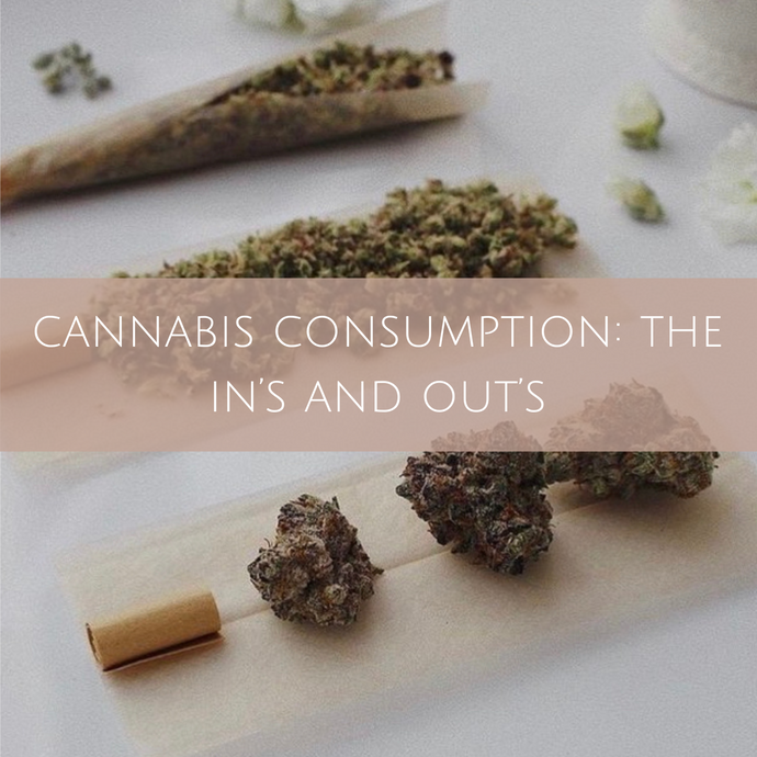 Cannabis consumption: the in's and out's