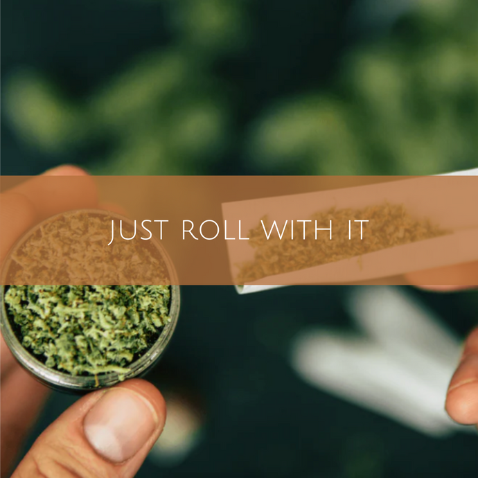 Just roll with it